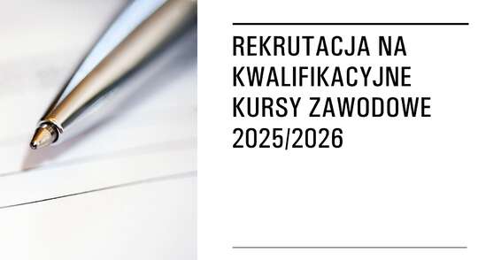 Rekrutacja na Kwalifikacyjne kursy zawodowe 2024/2025