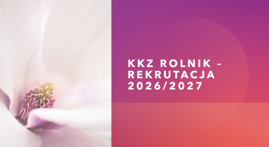 REKRUTACJA NA KKZ ROLNIK 2026/2027